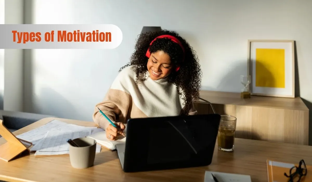 Types of Motivation: A Complete Guide to Boost Your Success